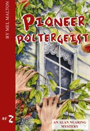 Pioneer Poltergeist by Mel Malton