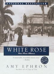 Cover of: White Rose by Amy Ephron, Amy Ephron