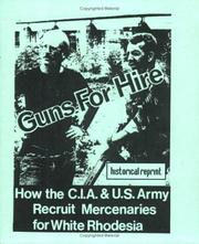 Cover of: Guns for Hire: How the CIA & US Army Recruit Mercenaries for White Rhodesia