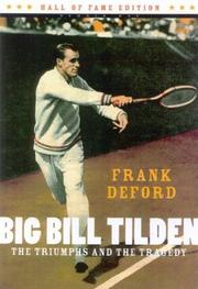 Cover of: Big Bill Tilden: the triumphs and the tragedy