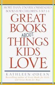 Cover of: Great books about things kids love: more than 750 recommended books for children 3 to 14