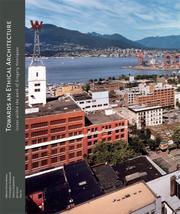 Cover of: Towards an Ethical Architecture: Issues Within the Work of Gregory Henriquez