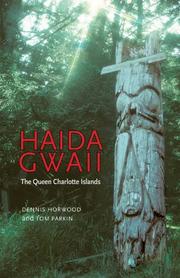 Haida Gwaii by Dennis Horwood, Tom Parkin