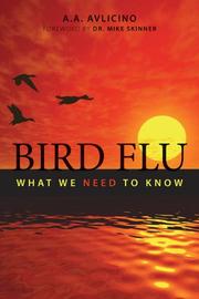 Cover of: Bird Flu: What We Need to Know