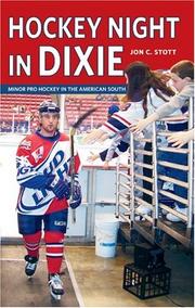 Hockey night in Dixie by Jon C. Stott