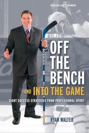 Cover of: Off the Bench and into the Game: Eight Success Strategies from Professional Sport