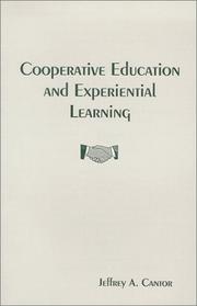 Cover of: Cooperative education and experiential learning: forming community-technical college and business partnerships