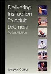 Cover of: Delivering Instruction to Adult Learners