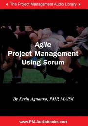 Cover of: Agile Project Management Using Scrum by Kevin Aguanno