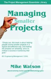 Managing Smaller Projects by Mike Watson