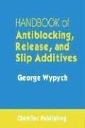 Cover of: Handbook of Antiblocking, Release, and Slip Additives by George Wypych