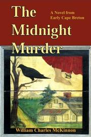 Cover of: The midnight murder by William Charles McKinnon