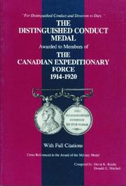 The distinguished conduct medal to the Canadian Expeditionary Force, 1914-1920 by David K. Riddle