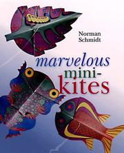 Cover of: Marvelous mini-kites by Norman Schmidt