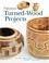 Cover of: Fabulous Turned-Wood Projects