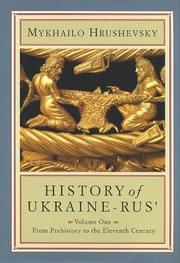Cover of: History of Ukraine-Rus', Vol. 1 by Mykhailo Hrushevsky, Andrzej Poppe, Frank E. Sysyn, Marta Skorupsky