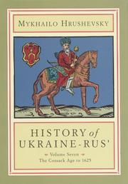 Cover of: History of Ukraine-Rus', Vol. 7: The Cossack Age to 1625
