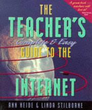 Cover of: The Teacher's Complete & Easy Guide to the Internet