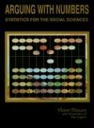 Cover of: Arguing with Numbers: Statistics for the Social Sciences