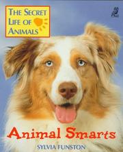 Cover of: Animal Smarts (The Secret Life of Animals) by Sylvia Funston