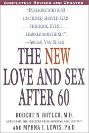 Cover of: The new love and sex after 60 by Robert N. Butler