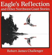 Cover of: Eagle's Reflection: And Other Northwest Coast Stories