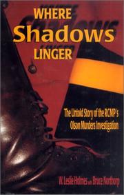 Where shadows linger by W. Leslie Holmes, W. Leslie Holmes