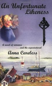 An Unfortunate Likeness by Anna Careless