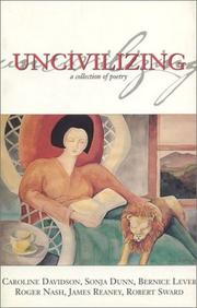 Cover of: Uncivilizing: [a collection of poetry