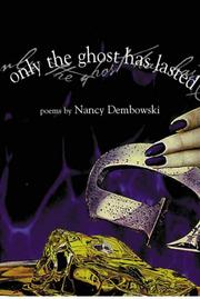 Cover of: Only the ghost has lasted: poems