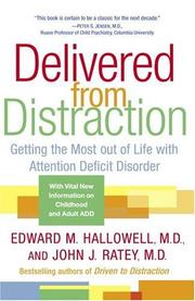 Cover of: Delivered from Distraction by Edward M. Hallowell, John J. Ratey