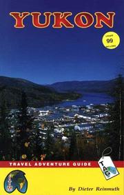 Cover of: Yukon- Travel Adventure Guide (ITMB Travel Adventure Guides) by Dieter Reinmuth