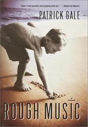 Cover of: Rough music by Patrick Gale