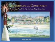 Cover of: Crossroads of the Continent: A History of the Forks of the Red and Assiniboine Rivers