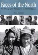 Cover of: Faces Of The North: The Ethnographic Photography Of John Honigmann