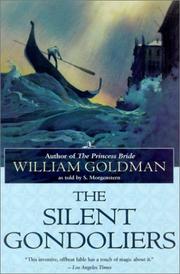 Cover of: The Silent Gondoliers by William Goldman