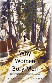 Cover of: Why Women Bury Men by Barbara Murphy