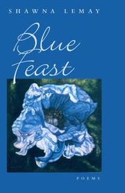 Cover of: Blue Feast by Shawna Lemay