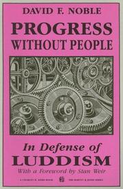 Cover of: Progress without people: new technology, unemployment, and the message of resistance