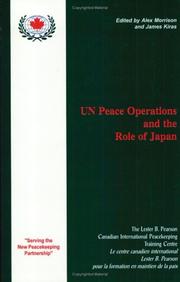 Cover of: UN peace operations and the role of Japan