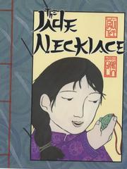 Cover of: The Jade Necklace by Paul Yee, Paul Yee