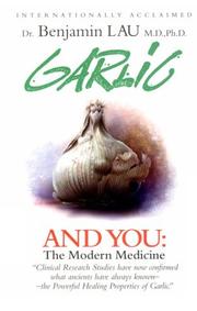 Cover of: Garlic and You: The Modern Medicine