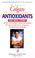 Cover of: Antioxidants, the Real Story (Progressive Health Series)