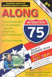 Cover of: Along Interstate 75 Year 2001: The Local Knowledge Driving Guide for Interstate Travelers Between Detroit and the Florida Border (Along Interstate 75)