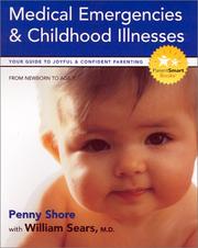 Cover of: Medical Emergencies & Childhood Illnesses by Penny A. Shore, William Sears