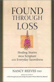 Cover of: Found Through Loss: Healing Stories from Scripture & Everyday Sacredness