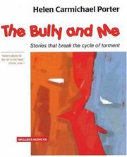 The bully and me by Helen Carmichael Porter