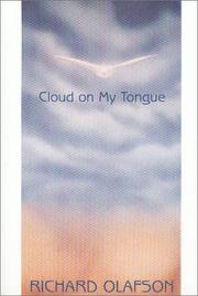 Cover of: Cloud on my tongue by Richard Olafson