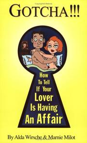 Cover of: Gotcha!!! How To Tell If Your Lover Is Having An Affair