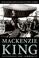 Cover of: Mackenzie King